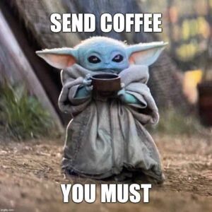Send coffee you must