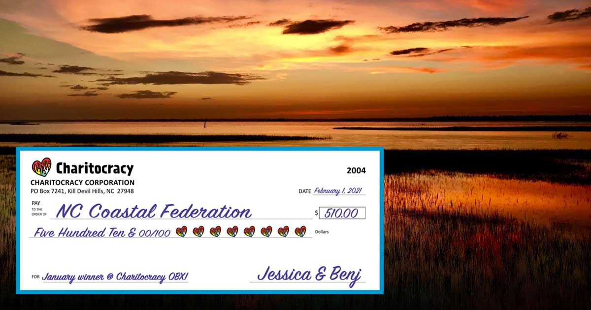 Charitocracy OBX's 4th check to January winner North Carolina Coastal Federation for $510