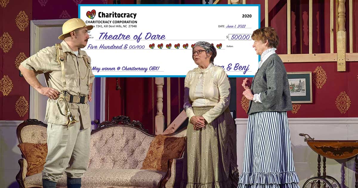 Charitocracy OBX's 20th check to May winner Theatre of Dare for $500