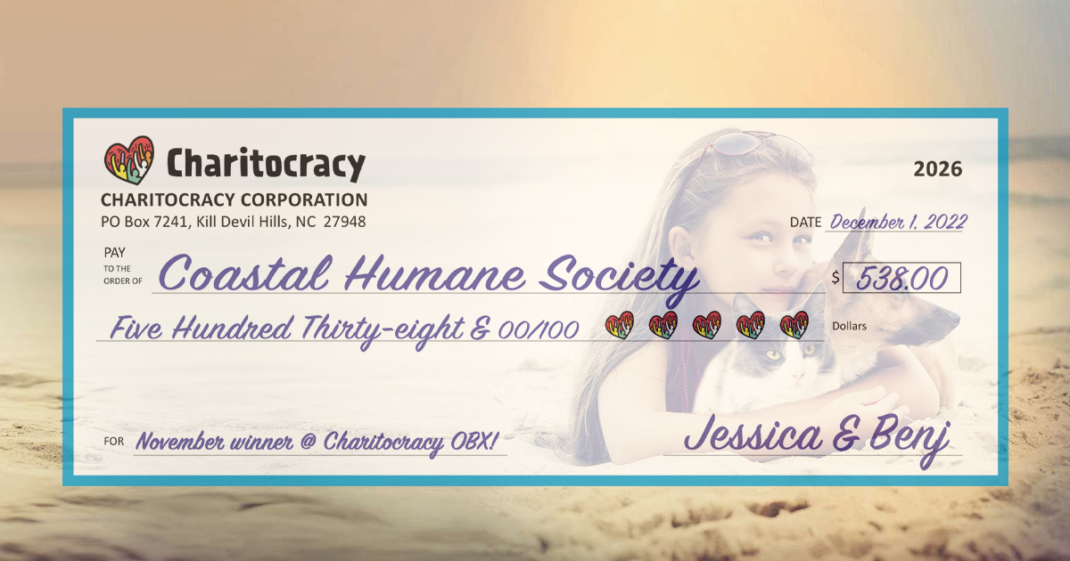 Charitocracy OBX's 26th check to November winner Coastal Humane Society for $538